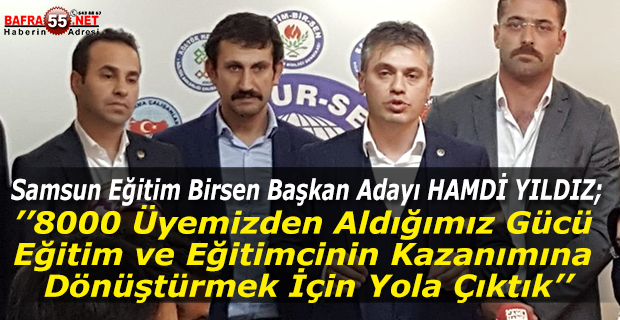 Hamdi Yıldız ''Üyelerimizden Aldığımız Gücü Kazanıma Çevirmek İçin Yola Çıktık''