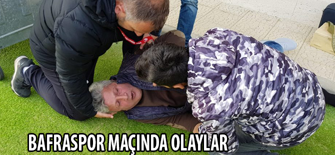 BAFRA'DA MAÇ TATİL OLDU