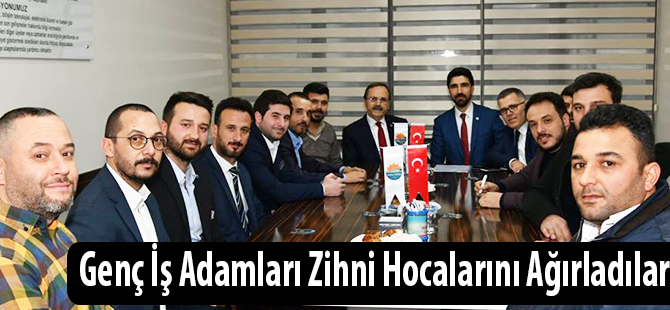 Genç İş-adamları Zihni Hocalarını Ağırladı