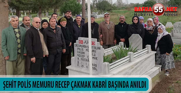 ŞEHİT POLİS MEMURU RECEP ÇAKMAK KABRİ BAŞINDA ANILDI