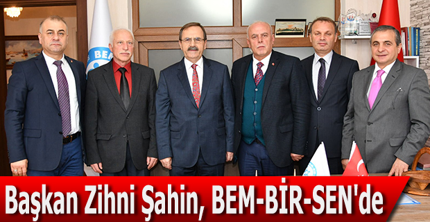 Başkan Zihni Şahin, BEM-BİR-SEN'de