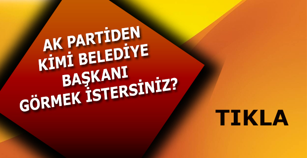 AK Partiden Kimi Aday Görmek İstersiniz?