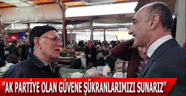 ŞENOCAK ’’AK PARTİYE OLAN GÜVENE ŞÜKRANLARIMIZI SUNARIZ’’