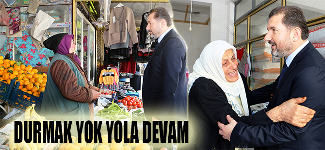 Yurduseven; “Durmak yok, çalışmaya devam”