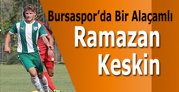 Alaçamlı Ramazan Bursa’da Parlıyor