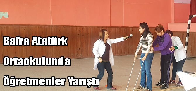 Bafra Atatürk Ortaokulunda Öğretmenler Yarıştı