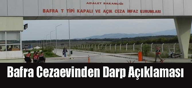 Bafra Cezaevinden Darp Açıklaması