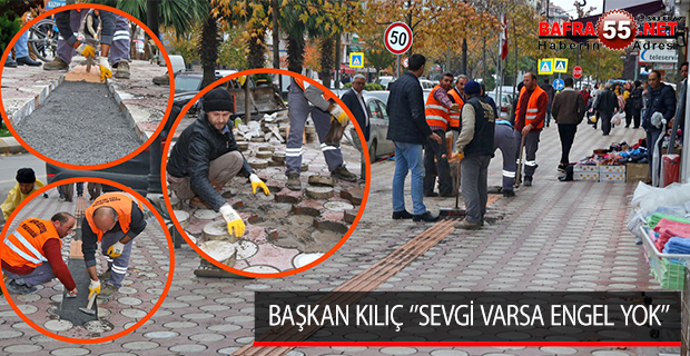 BAŞKAN KILIÇ ‘’SEVGİ VARSA ENGEL YOK’’