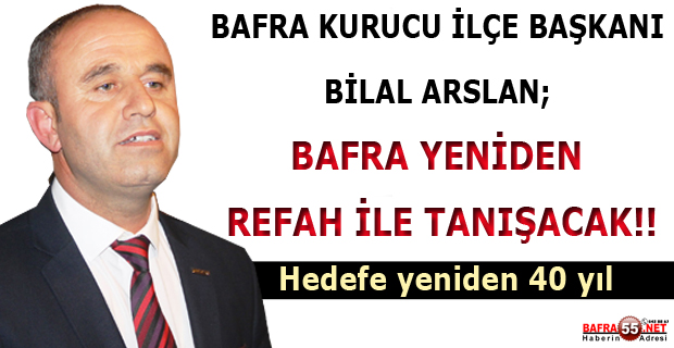 Yeniden Refah Partisi Bafra’da Start Verdi