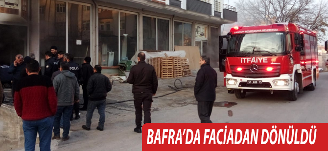 BAFRA'DA YANGIN FACİADAN DÖNÜLDÜ