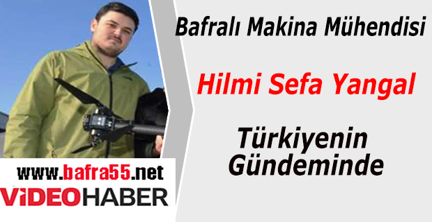 Bafralı Makina Mühendisi Türkiye Gündeminde