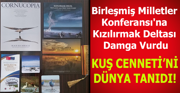 Birleşmiş Milletler Konferansı'na Kızılırmak Deltası Damga Vurdu