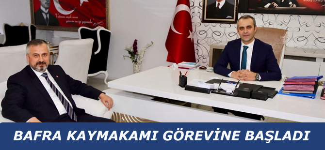 Bafra Kaymakamı Ahmet Adanur Göreve Başladı