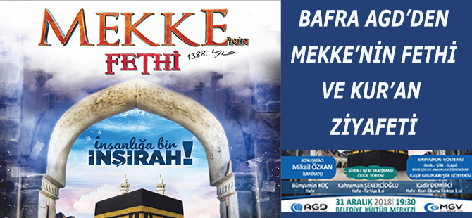 BAFRA AGD’DEN MEKKE’NİN FETHİ VE KUR’AN ZİYAFETİ