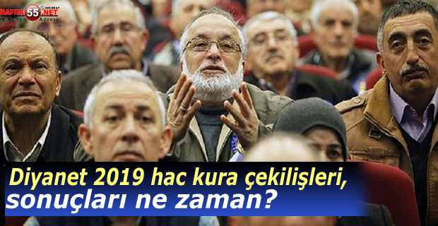 Diyanet 2019 Hac Kura Sonuçları