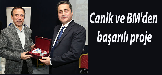 Canik ve BM'den başarılı proje