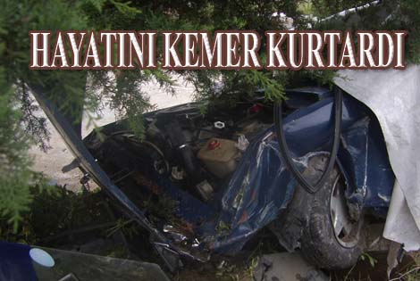 BAFRA'DA EMNİYET KEMERİ HAYATINI KURTARDI