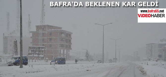 BAFRA'DA BEKLENEN KAR GELDİ