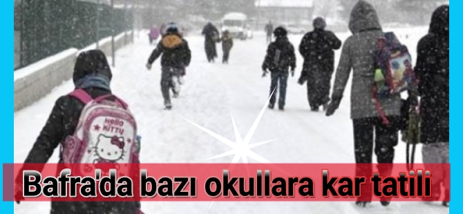 Bafra'da bazı okullara kar tatili