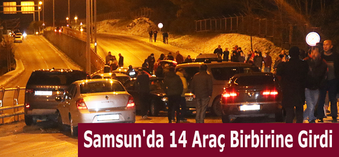 Samsun'da 14 Araç Birbirine Girdi