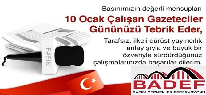 BADEF 10 OCAK GAZETECİLER GÜNÜ MESAJI