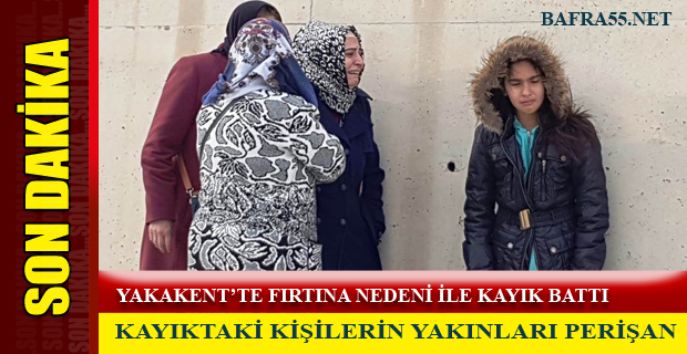 YAKAKENT'TE FIRTINA NEDENİ İLE KAYIK BATTI