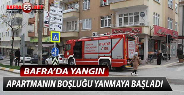 APARTMANIN BOŞLUĞU YANMAYA BAŞLADI