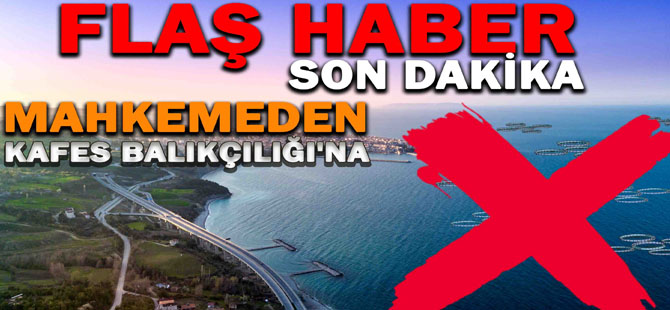 KAFES BALIKÇILIĞINDA MAHKEME KARARI