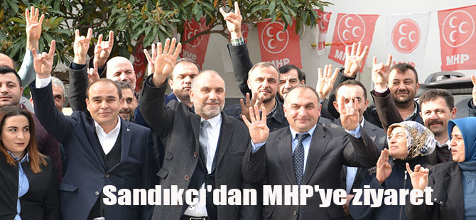 Sandıkçı'dan MHP'ye ziyaret