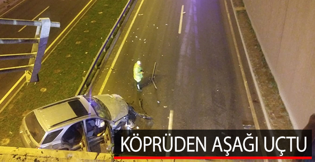 KÖPRÜDEN AŞAĞI UÇTU !!!