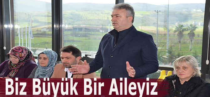 Biz Büyük Bir Aileyiz.