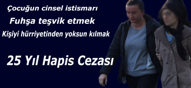 25 Yıl Hapis Cezası olan Kadın