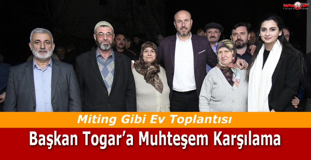 Başkan Togar’a Muhteşem Karşılama