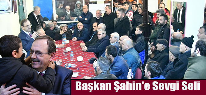 Başkan Şahin'e Sevgi Seli