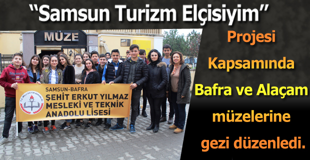 ''Samsun Turizm Elçisiyim'' Projesi Kapsamında 5. Gezi Düzenlendi