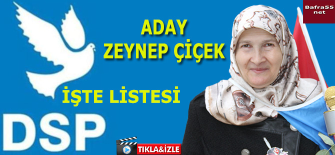 DSP'NİN BAFRA BELEDİYE BAŞKAN  ADAYI ZEYNEP ÇİÇEK OLDU