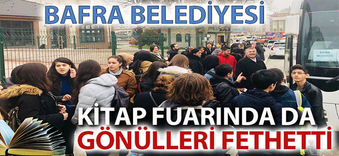 BAFRA BELEDİYESİ KİTAP FUARINDA DA GÖNÜLLERİ FETHETTİ