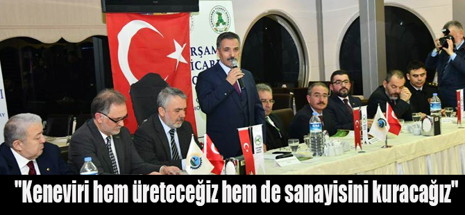 Kaymak;"Keneviri hem üreteceğiz hem de sanayisini kuracağız"