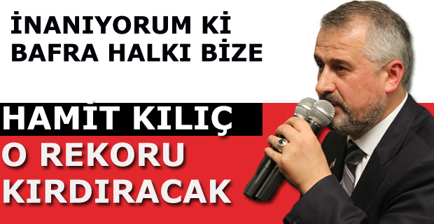 ‘’BİZİM İÇİN BİR OY BİLE  ÇOK ÖNEMLİDİR’’