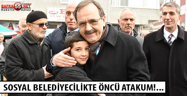 SOSYAL BELEDİYECİLİKTE ÖNCÜ ATAKUM!...