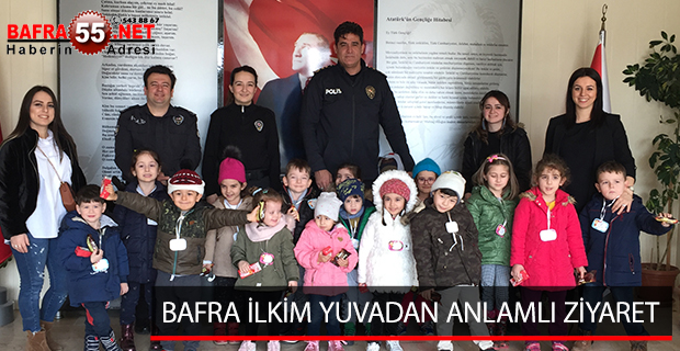 BAFRA İLKİM YUVADAN ANLAMLI ZİYARET