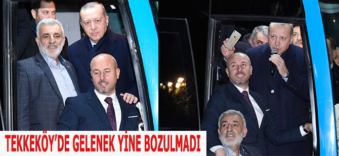 TEKKEKÖY’DE GELENEK YİNE BOZULMADI