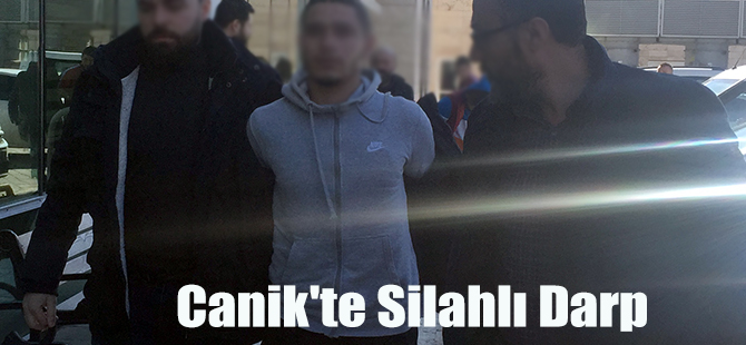 Canik'te Silahlı Darp