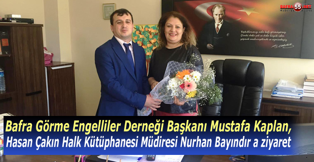 Bafra görme Engelliler Derneği Başkanı Mustafa Kaplan'dan 8 Mart Dünya Kadınlar Günü  Mesajı