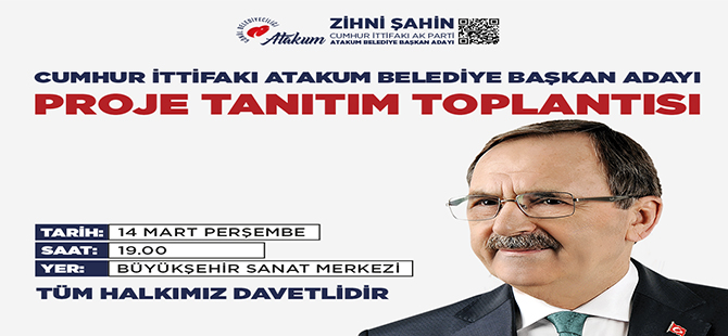 CUMHUR İTTİFAKI ATAKUM BELEDİYE BAŞKAN ADAYI TANITIM TOPLANTISI