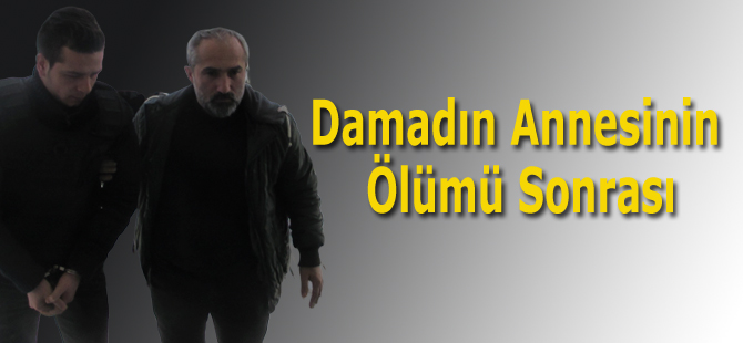 Damadın Annesinin Ölümü Sonrası