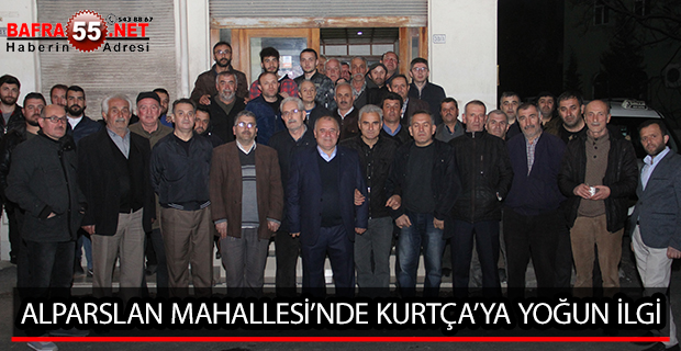 ALPARSLAN MAHALLESİ’NDE KURTÇA’YA YOĞUN İLGİ