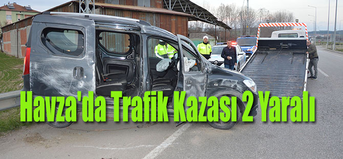 Havza'da Trafik Kazası 2 Yaralı