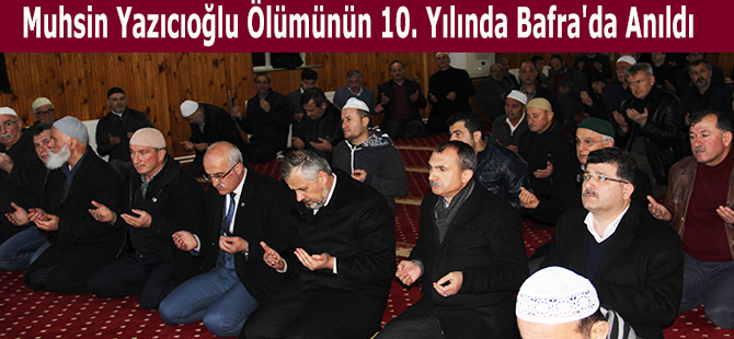 Muhsin Yazıcıoğlu Ölümünün 10. Yılında Bafra'da Anıldı