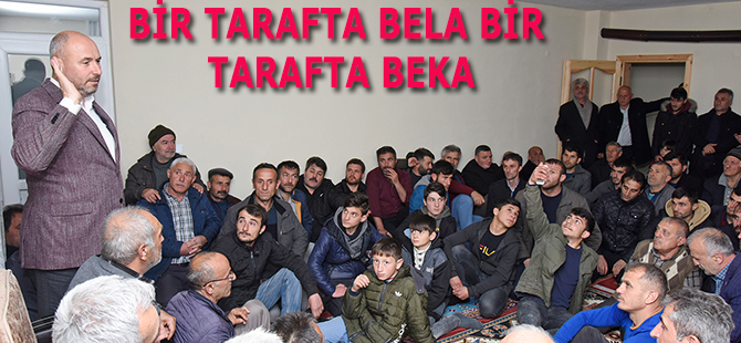 BİR TARAFTA BELA BİR TARAFTA BEKA